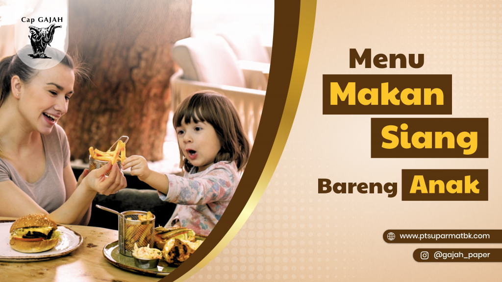 Rekomendasi Makan Siang Sama Anak​