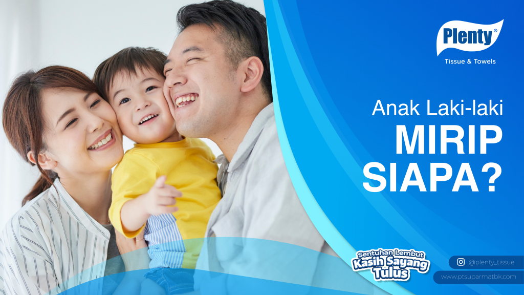Anak Laki Laki Cenderung Mirip Siapa​