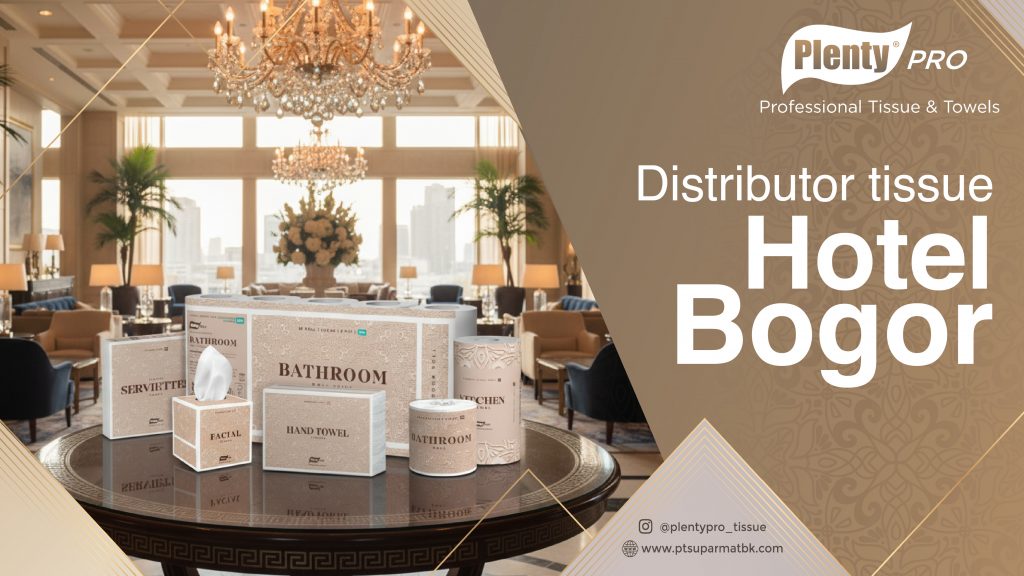 Distributor Tissue Hotel Bogor