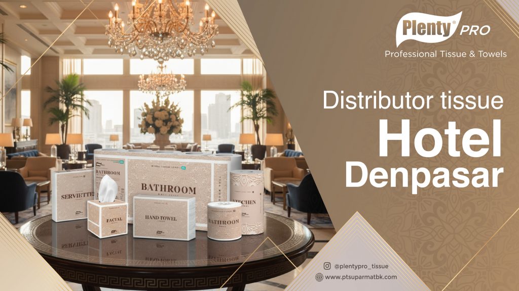 Distributor Tisu Hotel Denpasar