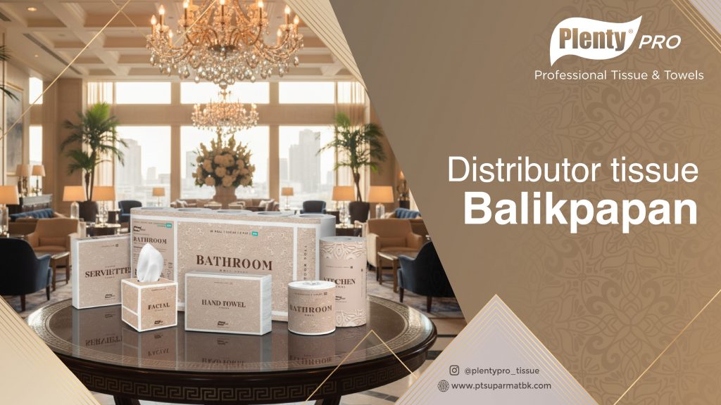 Distributor Tissue Hotel Balikpapan