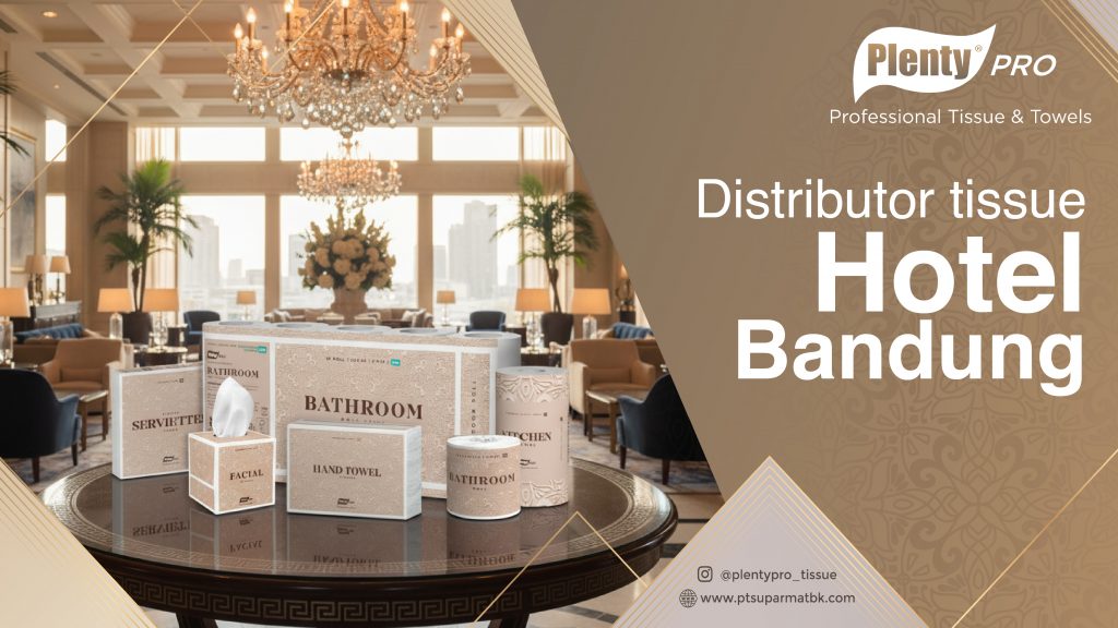 Distributor Tissue Hotel Bandung