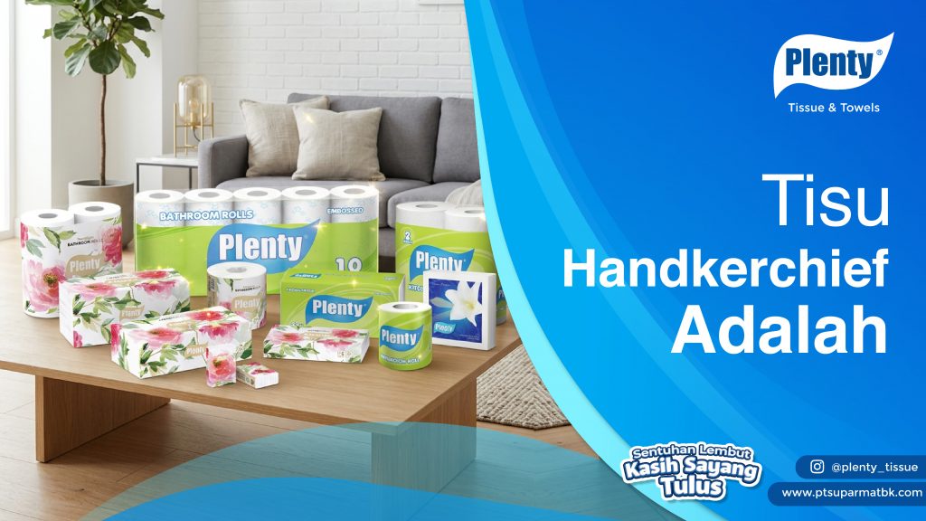 Tisu Handkerchief adalah